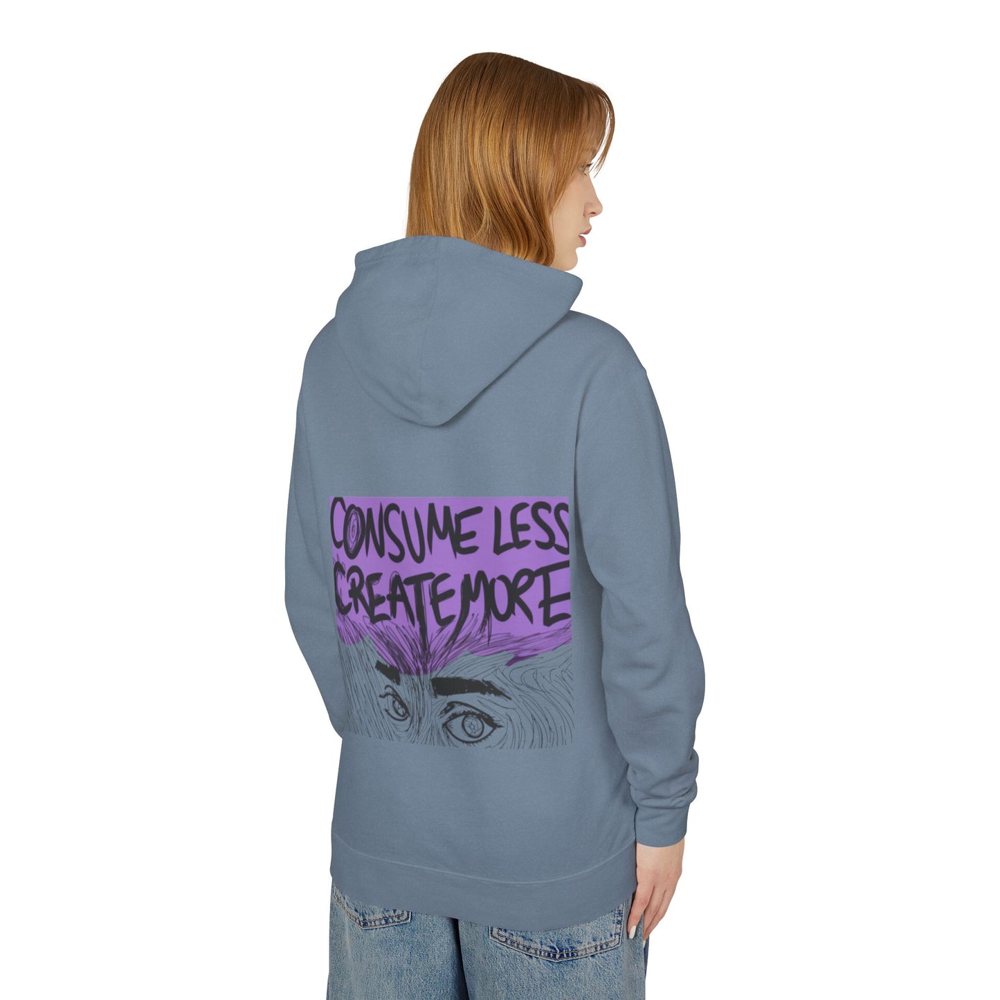 Hoodie — "Consume Less Create More" Art Print Lightweight Pullover