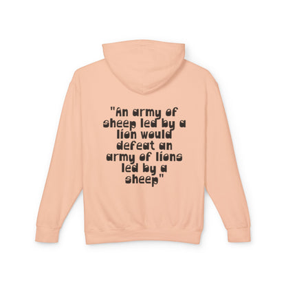 Lightweight Hoodie — “An army of sheep led by a lion would defeat an army of lions led by a sheep” Inspirational Quote