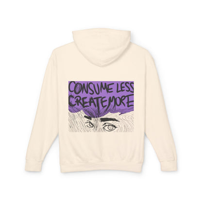 Hoodie — "Consume Less Create More" Art Print Lightweight Pullover