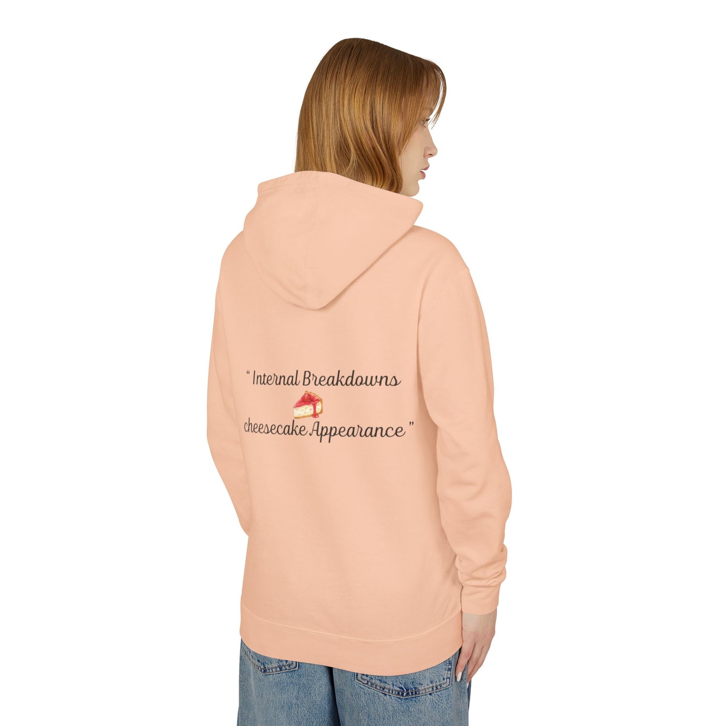 Lightweight Hoodie — “Internal Breakdowns, cheesecake Appearance” Back Print