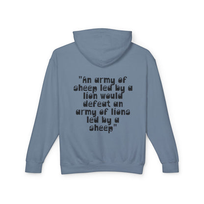 Lightweight Hoodie — “An army of sheep led by a lion would defeat an army of lions led by a sheep” Inspirational Quote