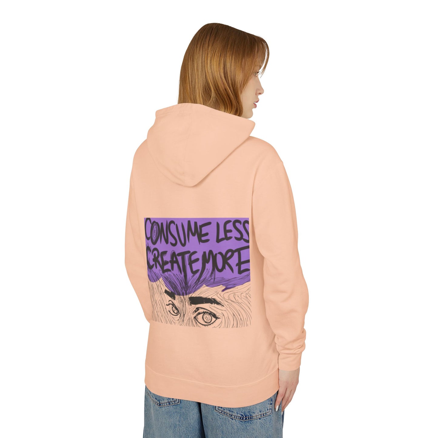 Hoodie — "Consume Less Create More" Art Print Lightweight Pullover