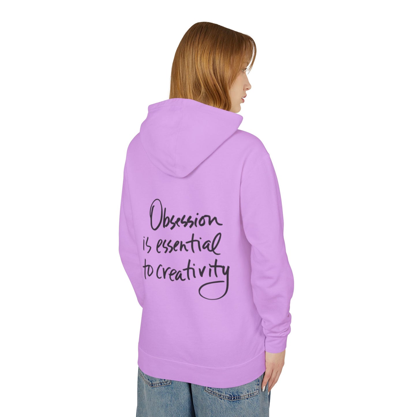 Hoodie — "Obsession is Essential to Creativity" Inspirational Script Hooded Sweatshirt