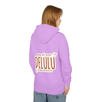 Delulu Hoodie — "may all your DELULU come trululu" Graphic Lightweight Hooded Sweatshirt