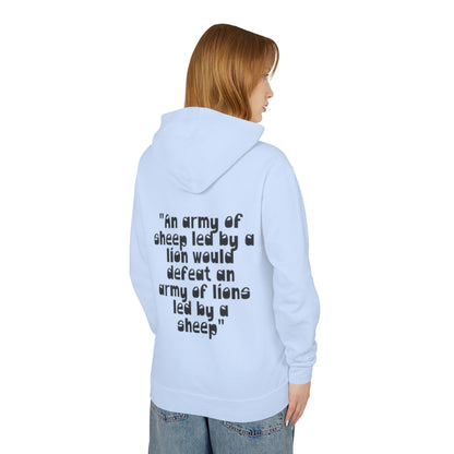 Lightweight Hoodie — “An army of sheep led by a lion would defeat an army of lions led by a sheep” Inspirational Quote