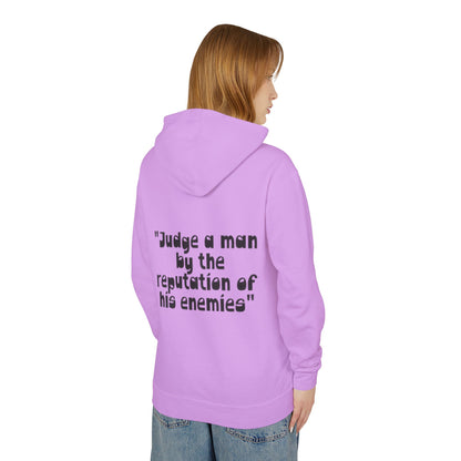 Hoodie — “Judge a man by the reputation of his enemies” Quote Unisex hoodie
