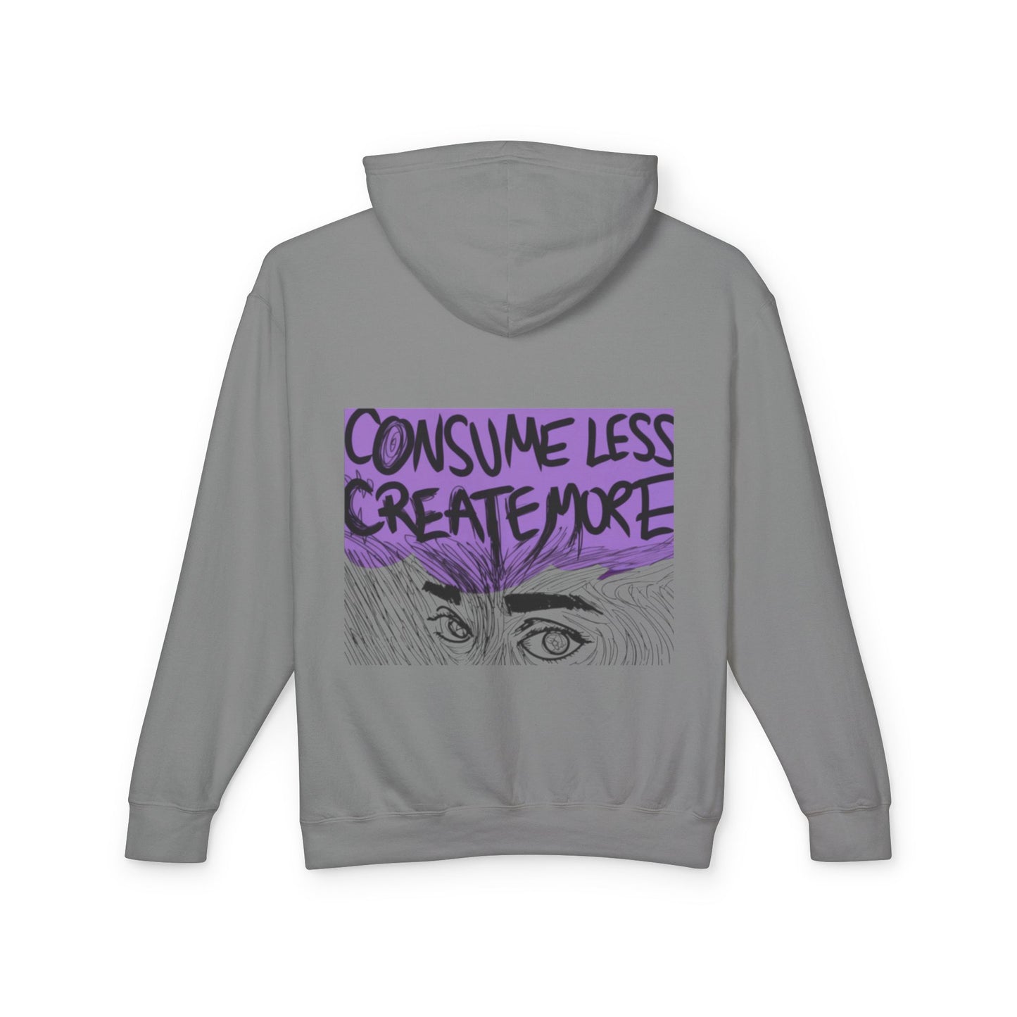 Hoodie — "Consume Less Create More" Art Print Lightweight Pullover
