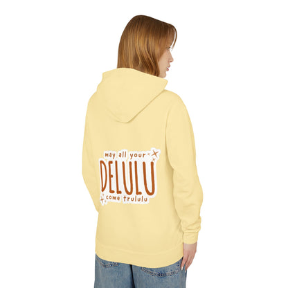 Delulu Hoodie — "may all your DELULU come trululu" Graphic Lightweight Hooded Sweatshirt
