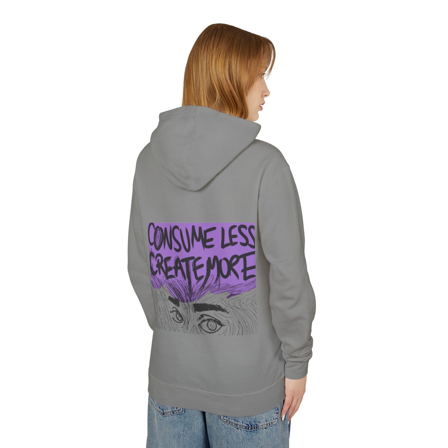 Hoodie — "Consume Less Create More" Art Print Lightweight Pullover