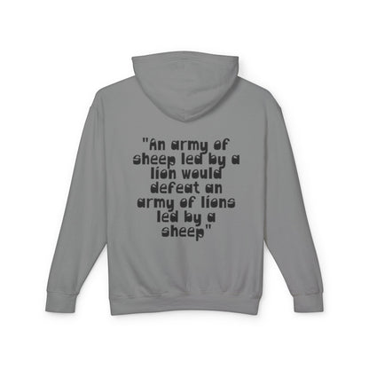 Lightweight Hoodie — “An army of sheep led by a lion would defeat an army of lions led by a sheep” Inspirational Quote