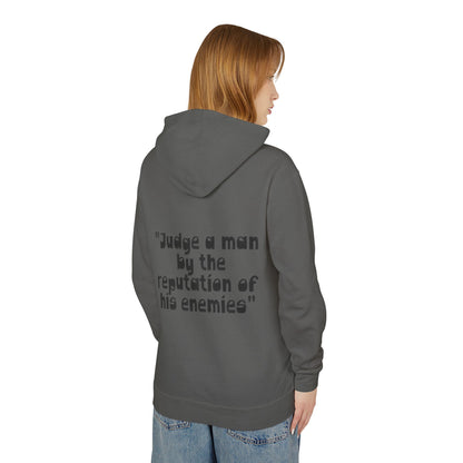 Hoodie — “Judge a man by the reputation of his enemies” Quote Unisex hoodie