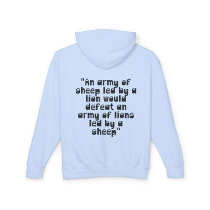 Lightweight Hoodie — “An army of sheep led by a lion would defeat an army of lions led by a sheep” Inspirational Quote
