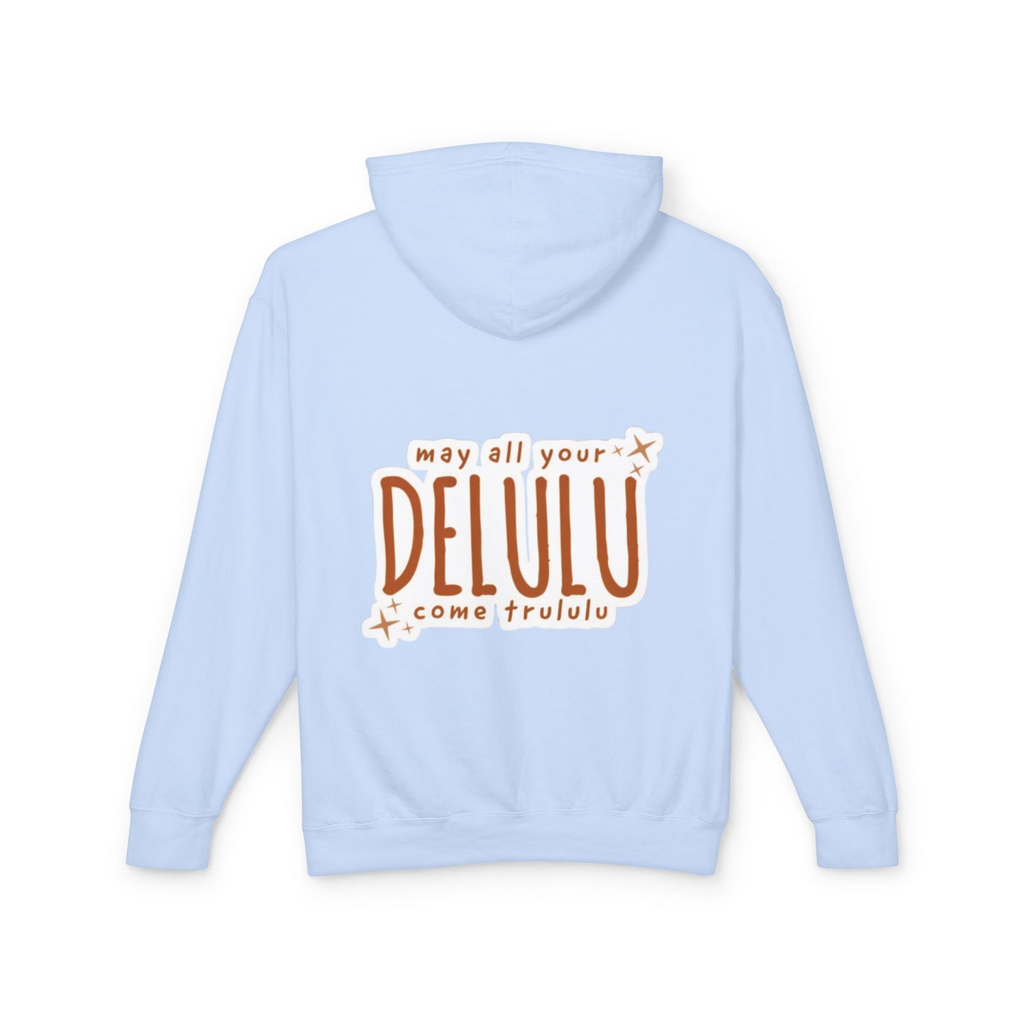 Delulu Hoodie — "may all your DELULU come trululu" Graphic Lightweight Hooded Sweatshirt