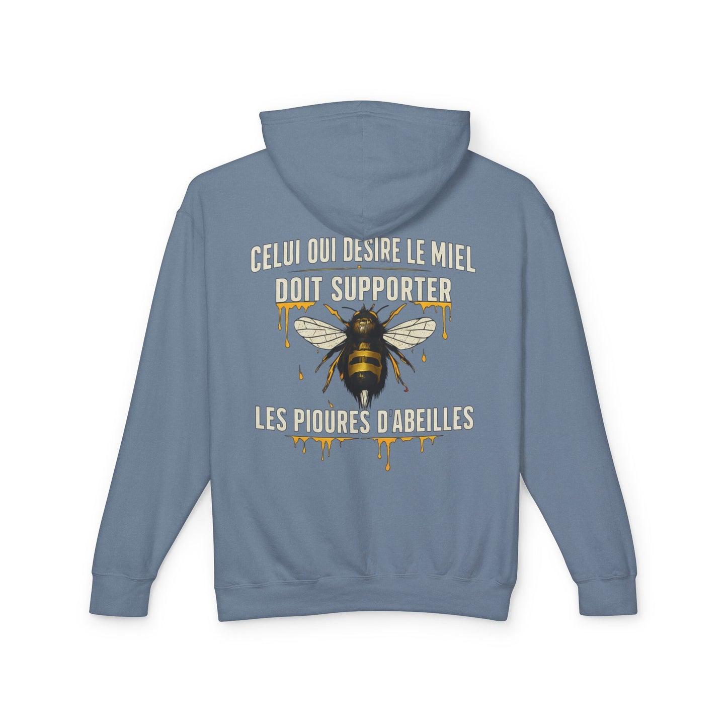 Bee Graphic Hoodie — French Quote "Celui qui désire le miel doit supporter les piqûres d’abeilles"