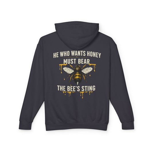 Bee Graphic Hoodie — "He Who Wants Honey Must Bear The Bee’s Sting" Lightweight Hooded Sweatshirt