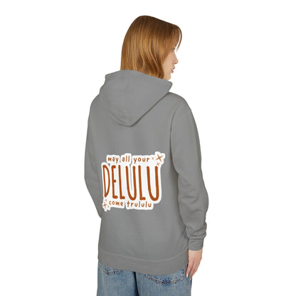 Delulu Hoodie — "may all your DELULU come trululu" Graphic Lightweight Hooded Sweatshirt