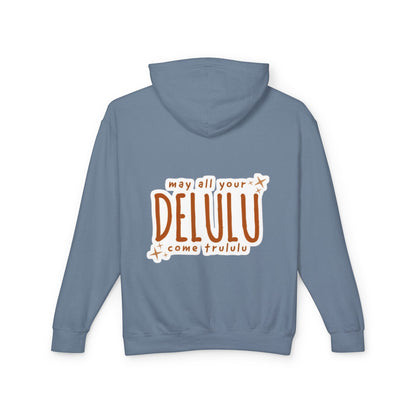 Delulu Hoodie — "may all your DELULU come trululu" Graphic Lightweight Hooded Sweatshirt