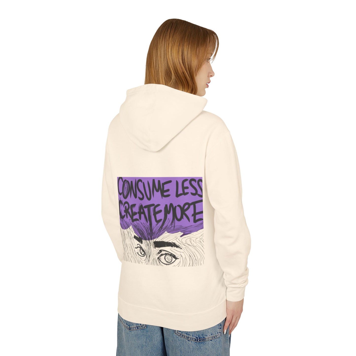 Hoodie — "Consume Less Create More" Art Print Lightweight Pullover
