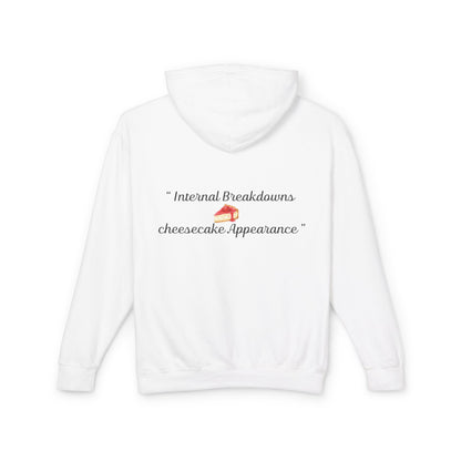 Lightweight Hoodie — “Internal Breakdowns, cheesecake Appearance” Back Print