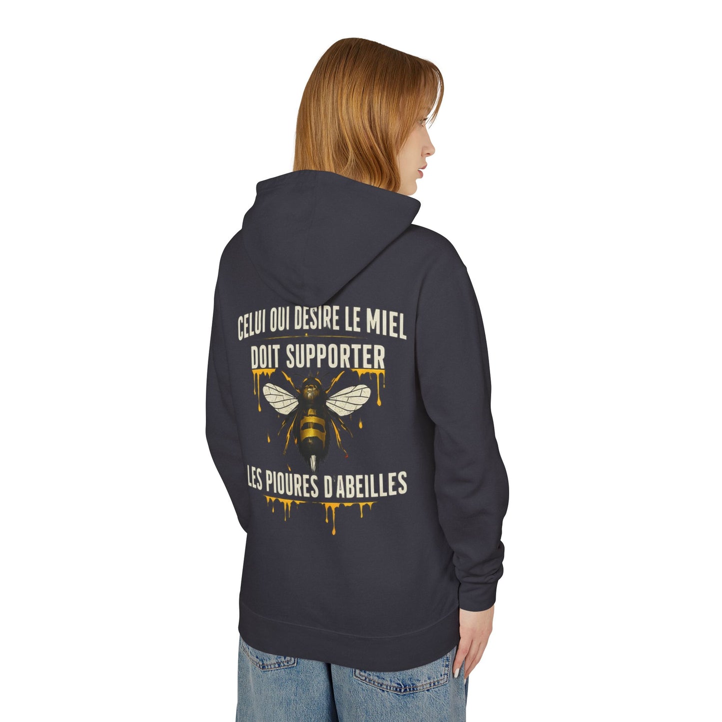 Bee Graphic Hoodie — French Quote "Celui qui désire le miel doit supporter les piqûres d’abeilles"