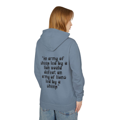 Lightweight Hoodie — “An army of sheep led by a lion would defeat an army of lions led by a sheep” Inspirational Quote