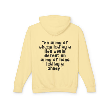 Lightweight Hoodie — “An army of sheep led by a lion would defeat an army of lions led by a sheep” Inspirational Quote