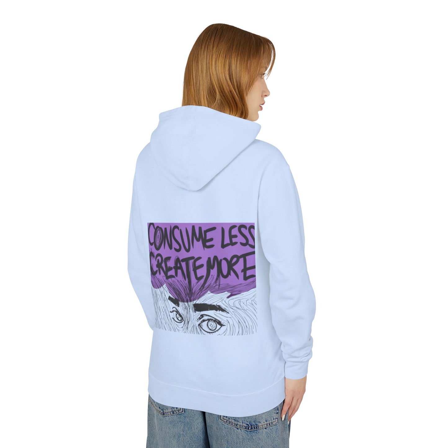 Hoodie — "Consume Less Create More" Art Print Lightweight Pullover