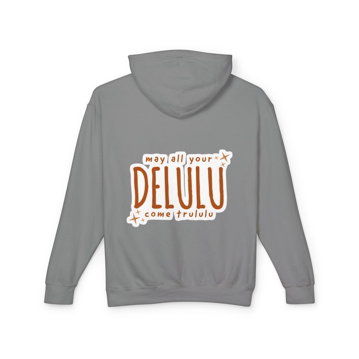 Delulu Hoodie — "may all your DELULU come trululu" Graphic Lightweight Hooded Sweatshirt